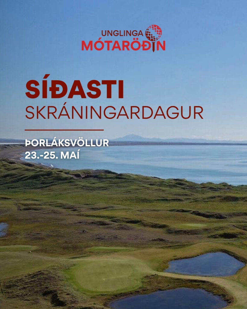 Promotional poster for a youth event: Síðasti skráningardagur at Porláksvöllur, May 23–25, with a coastal golf-course landscape