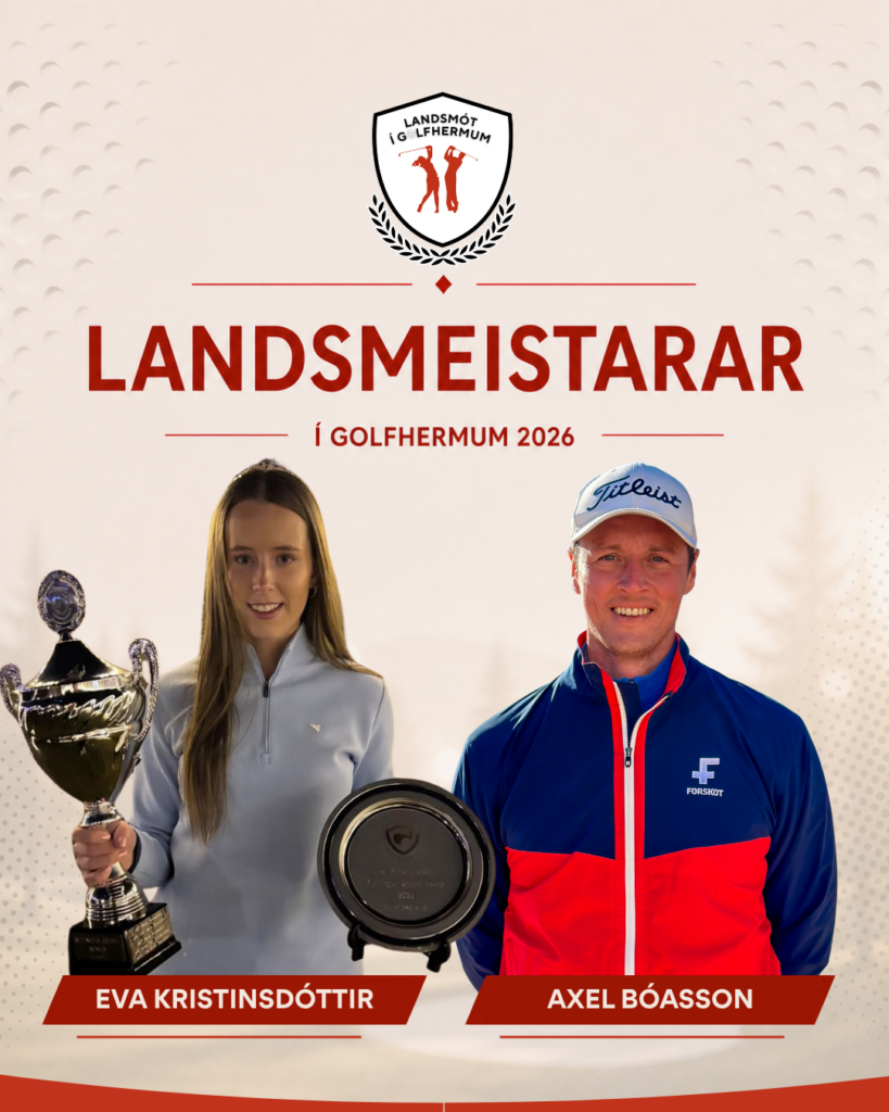 Poster announcing Landsmeistarar í golf, 2026, featuring Eva Kristinsdóttir (left) with trophy and Axel Böasson (right) in team gear, smiling.
