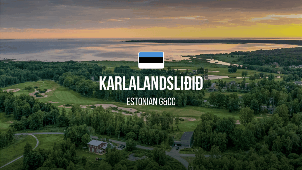 Aerial view of a golf course near a lake at sunset with an Estonian flag icon and the bold title 'KARLALANDSLIIDID' and subtitle 'ESTONIAN GCC' overlaid.