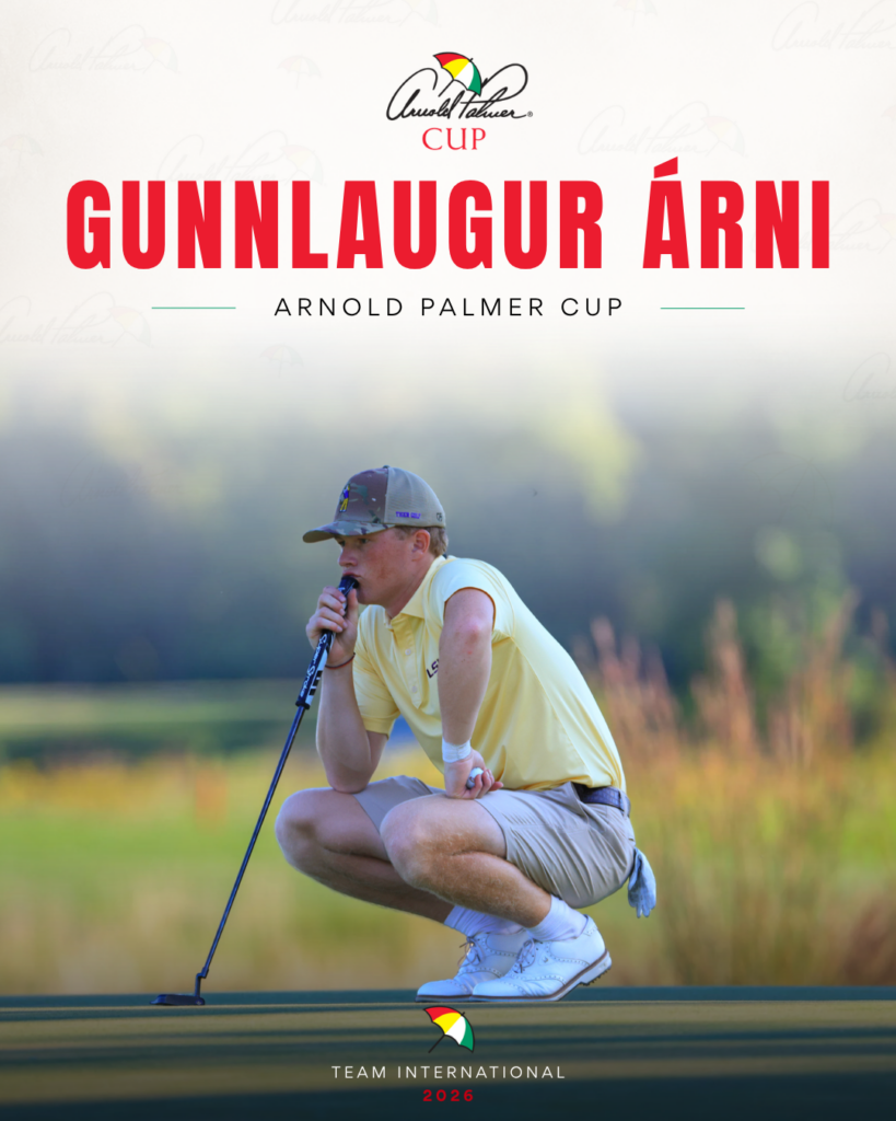 Poster advertising the Arnold Palmer Cup, showing a golfer crouching to putt on a course; large red text reads 'GUNNLAUGUR ÁRNI' with 'ARNOLD PALMER CUP' subtitle and 'TEAM INTERNATIONAL 2026' at the bottom.